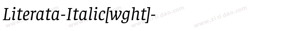 Literata-Italic[wght]字体转换